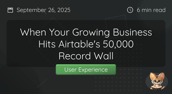 Airtable's Hidden Limits: Why Growing Businesses Are Migrating in 2025