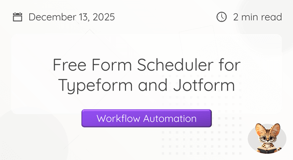 Free Form Scheduler for Typeform and Jotform
